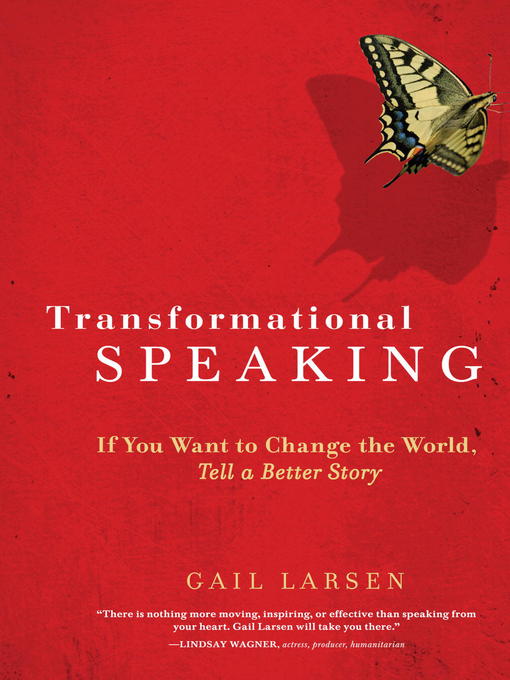 Title details for Transformational Speaking by Gail Larsen - Available